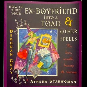3 for $10 - Book “How to turn your ex-boyfriend into a toad & other spells”
